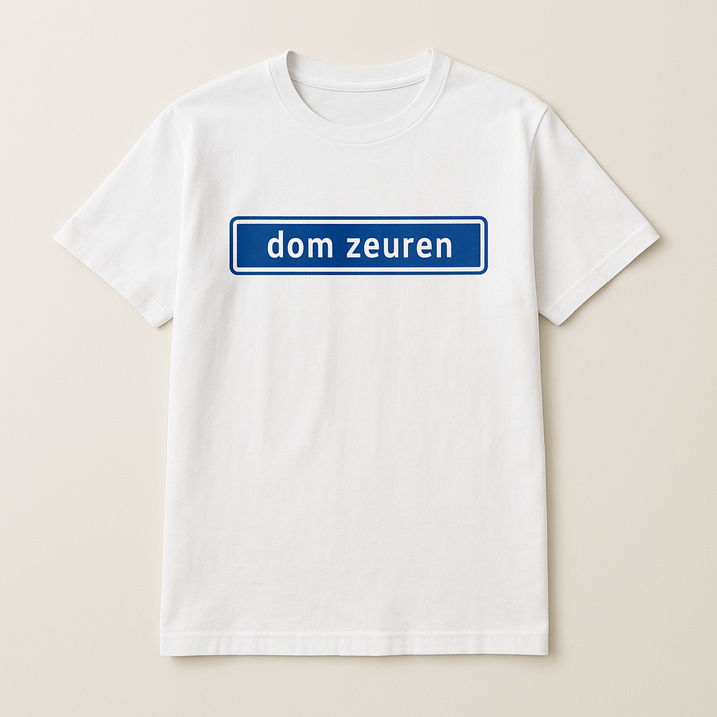 Dom Zeuren T-Shirt Wit